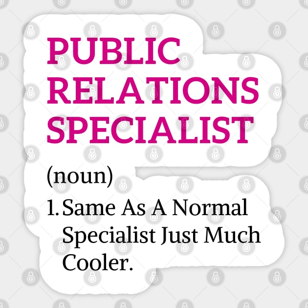 Funny Job Profession Public Relations Specialist Sticker by Printopedy